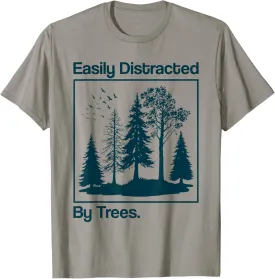 Funny Vintage Easily Distracted by Trees for Nature Lovers T-Shirt