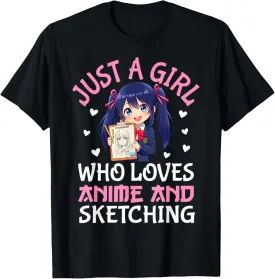Just a Girl Who Loves Anime and Sketching Otaku Cute Anime T-Shirt