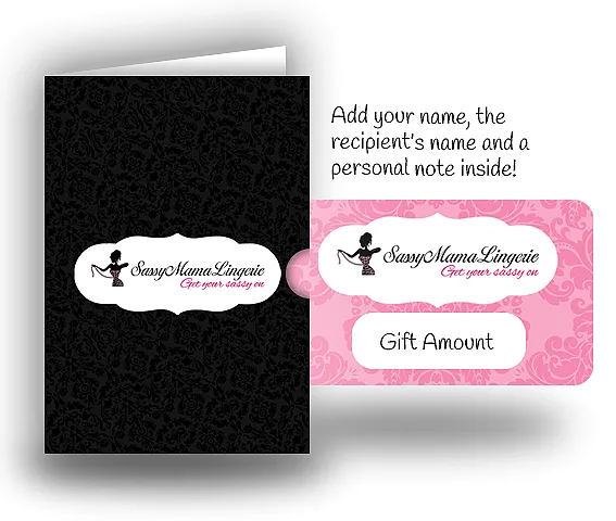 Sassy Mama Lingerie E- Gift Cards/Certificates-  $25-$200 Gift Cards